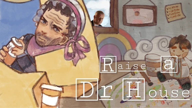 Raise A Dr House